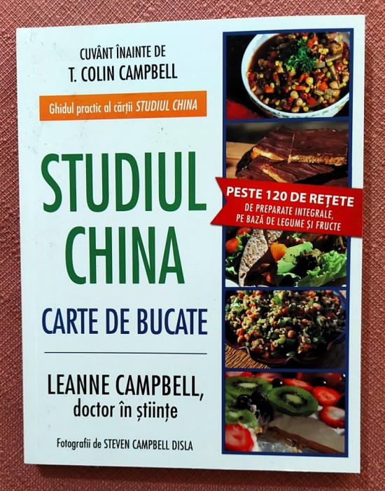 Studiul China. Carte de bucate. Editura Adevar Divin, 2014 - Leanne Campbell