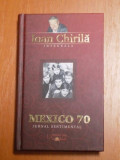 MEXICO 70 de IOAN CHIRILA