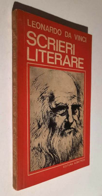 Scrieri literare- Leonardo da Vinci _ Prefata, traducere si note - Ovidiu Drimba foto