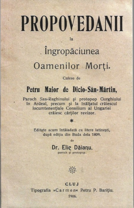 1301SPN Propovedanii la &Icirc;ngropăciunea Oamenilor Morți culese de Petru Maior, 1906