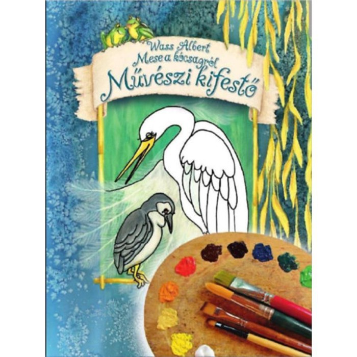 Mese a k&oacute;csagr&oacute;l - Műv&eacute;szi kifestő - Wass Albert