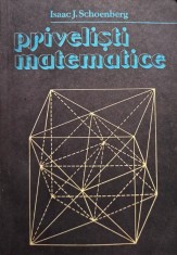 Isaac J. Schoenberg - Privelisti matematice (Editia: 1989) foto