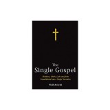 The Single Gospel