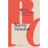 Eszter hagyat&eacute;ka &eacute;s h&aacute;rom kisreg&eacute;ny - M&aacute;rai S&aacute;ndor