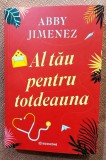 Al tau pentru totdeauna. Editura Bookzone, 2025 - Abby Jimenez me1
