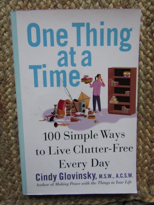 One Thing at a Time: 100 Simple Ways - Cindy Glovinsky