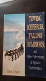 Towing Icebergs, Falling Dominoes, and Other Adventures in Applied Mathematics - Robert B. Banks