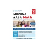 Arizona's Academic Standards Assessment (AASA) Test Prep: 3rd Grade Math Practice Workbook and Full-length Online Assessments