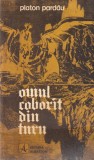 Platon Pardau - Omul coborat din turn