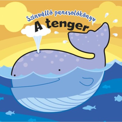 Sz&amp;iacute;nv&amp;aacute;lt&amp;oacute; pancsol&amp;oacute;k&amp;ouml;nyv - A tenger foto