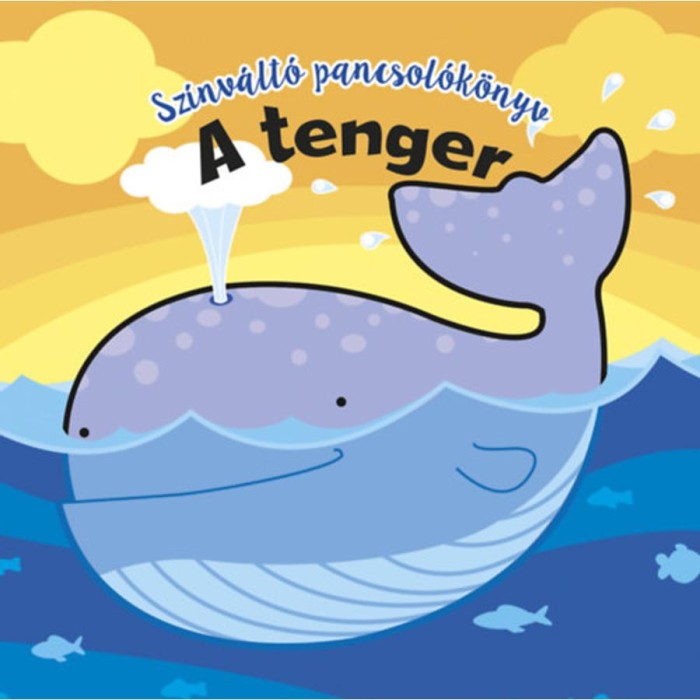 Sz&iacute;nv&aacute;lt&oacute; pancsol&oacute;k&ouml;nyv - A tenger