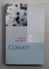 Climate - Andre Maurois, Editura Litera, 238 pagini, Coperta Originala Brosata, 2018, Roman