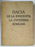 DACIA DE LA BUREBISTA LA CUCERIREA ROMANA de HADRIAN DAICOVICIU, CLUJ 1972 , PREZINTA SUBLINIERI