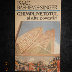 Isaac Bashevis-Singer - Ghimpl-Netotul si alte povestiri