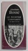 LE PEINTRE CONVERTY AUX REGLES DE SON ART par ABRAHAM BOSSE , 1964