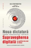 Noua dictatură Kai Strittmatter Non-fictiune Humanitas Paperback brosat