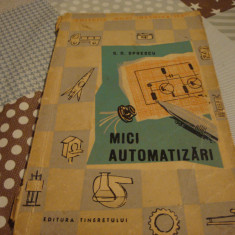 G.D.Oprescu - Mici automatizari - colectia Maini indemanatice 1962