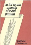 Cu tot ce am apartin acestui pamant. Antologie de poezie patriotica