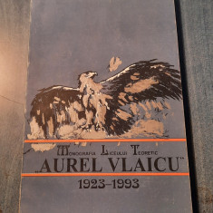 Monografia liceului teoretic Aurel Vlaicu 1923 1993 Sanda Tonescu