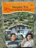 ESTE NEVOIE DE CONSOLARE?-MARGARET WAY