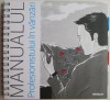 Manualul Profesionistului &icirc;n V&acirc;nzări - Carte de Afaceri, Economie, Marketing, V&acirc;nzări - Ghid Practic