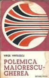 Polemica Maiorescu-Gherea. Implicatii estetice si literare - Virgil Vintilescu