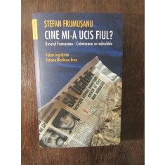 CINE MI-A UCIS FIUL - STEFAN FRUMUSANU