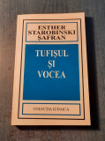 Tufisul si vocea Esther Starobinski Safran