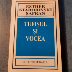 Tufisul si vocea Esther Starobinski Safran