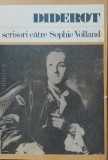 DIDEROT* SCRISORI CATRE SOPHIE VOLLAND