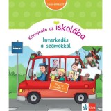 K&ouml;nnyed&eacute;n az iskol&aacute;ba - Ismerked&eacute;s a sz&aacute;mokkal - Dr. Birgit Ebbert