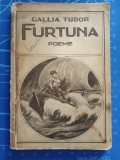 Cumpara ieftin Furtuna - Gallia Tudor - poeme 1947