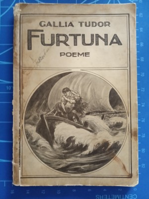Furtuna - Gallia Tudor - poeme 1947 foto
