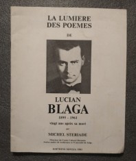 Michel Steriade - La lumiere des poemes de Lucian Blaga, vingt ans apres... 1981