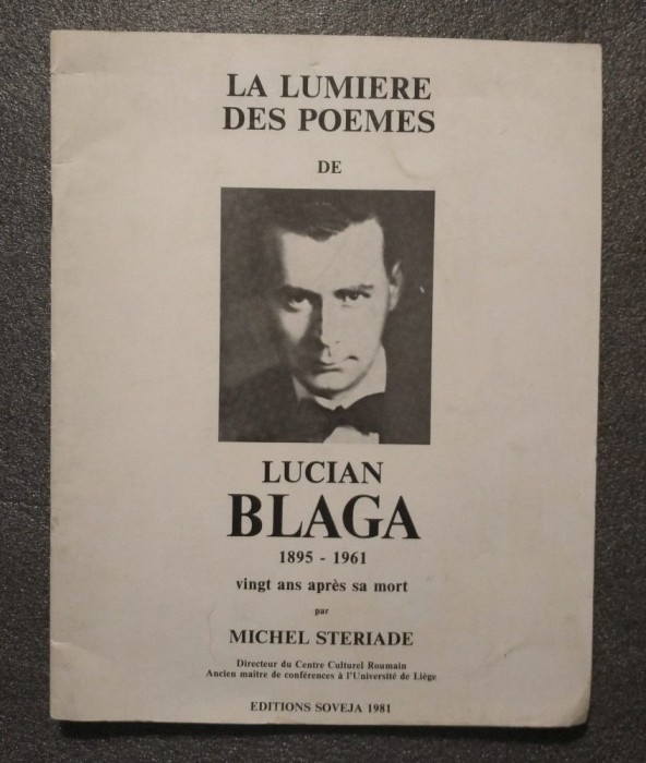 Michel Steriade - La lumiere des poemes de Lucian Blaga, vingt ans apres... 1981