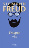 Cumpara ieftin Despre vis - Sigmund Freud