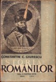 C827 Istoria rom&acirc;nilor, Dela Mircea cel Bătr&acirc;n și Alexandru cel Bun p&acirc;nă la Mihai Viteazul de Constantin C Giurescu, 1943, volumul II, partea I