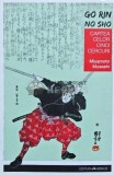 Cartea celor cinci cercuri, Miyamoto Musashi, 2018, 175 pagini, Filosofie, brosata