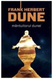Frank Herbert - M&acirc;ntuitorul Dunei