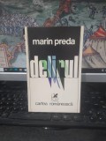 Marin Preda, Delirul, ediția 2 revăzută și adăugită, Cartea Rom&acirc;nească, București 1975, 069