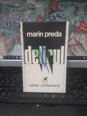 Marin Preda, Delirul, ediția 2 revăzută și adăugită, Cartea Rom&amp;acirc;nească, București 1975, 069 foto