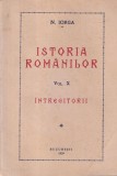 N. Iorga - Istoria Romanilor, volumul 10: Intregitorii (1939)