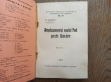 AMPLASAMENTUL NOULUI POD PESTE DUNARE - M. Tudoran - 1933, 59 p. + 5 harti