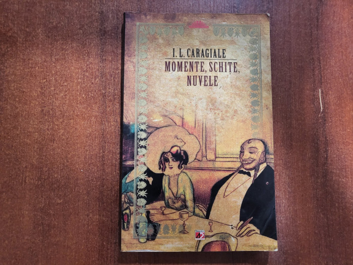 Momente,schite,nuvele de I.L.Caragiale