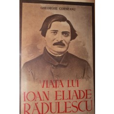 VIATA LUI IOAN ELIADE RADULESCU