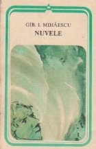Nuvele - Gib. I. Mihaescu (Colectia Arcade) foto