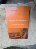 Agonie fără moarte Vol. 2: Viețile paralele - N. I. Herescu, dedicatie Cornelia Stefanescu pentru Dan Grigorescu