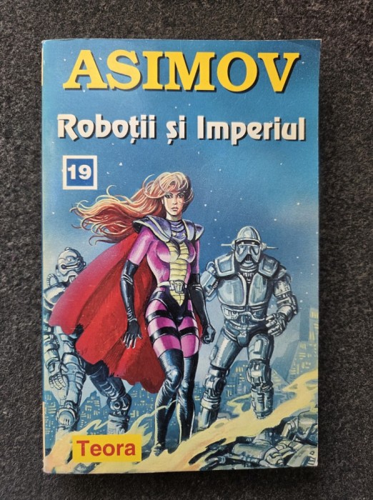 ROBOTII SI IMPERIUL - Isaac Asimov