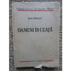 ION BIBERI - OAMENI IN CEATA, 1937 * PRIMA EDITIE CU DEDICATIE SI AUTOGRAF