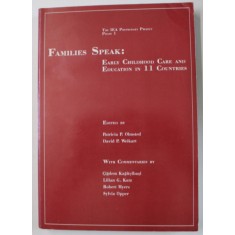 FAMILIES SPEAK : EARLY SHILDHOOD CARE AND EDUCTAION IN 11 COUNTRIES by PATRICIA P. OLMSTED and DAVID P. WEIKART , 1994